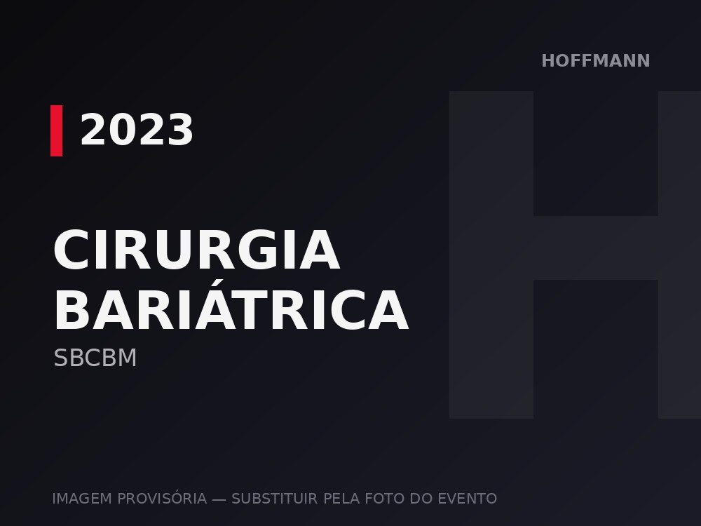 23rd Brazilian Congress of Bariatric and Metabolic Surgery at Riocentro, Hoffmann