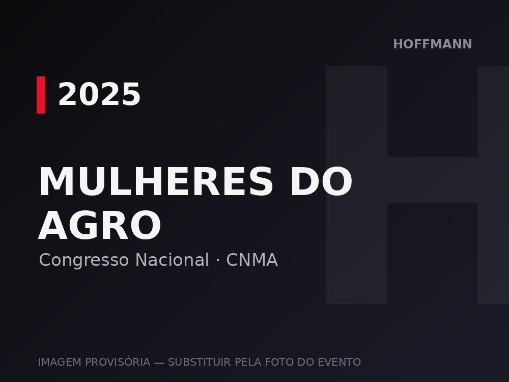 10th National Congress of Women in Agribusiness in São Paulo, Hoffmann